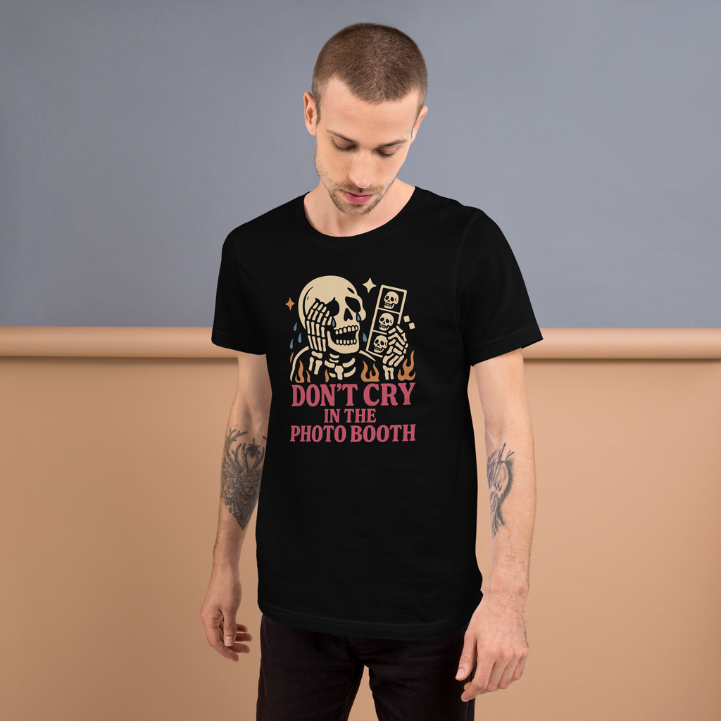 Don't Cry In The Photobooth Tee